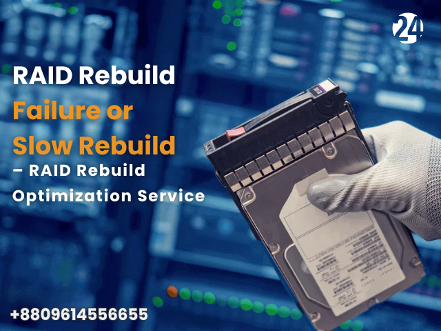 RAID Rebuild Failure or Slow Rebuild – RAID Rebuild Optimization Service